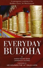 Everyday Buddha: A Contemporary Rendering of the Buddhist Classic, The Dhamm…