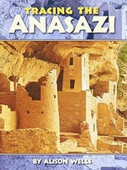 Tracing the Anasazi Below Level Independent Book Unit 1 Level 5: Houghton Mi…