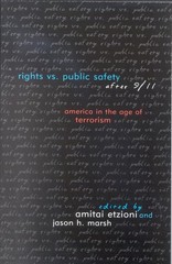 Rights vs. Public Safety after 9/11: America in the Age of Terrorism (Rights…