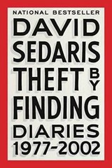 Theft by Finding: Diaries (1977-2002) – Paperback By Sedaris, David – GOOD