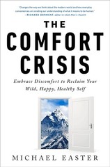 The Comfort Crisis By Michael Easter (HARDCOVER BOOK) – NEW