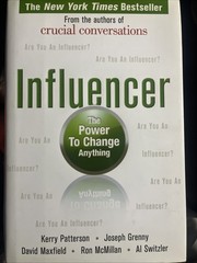 Influencer: The Power to Change Anything by Kerry Patterson, David Maxfield