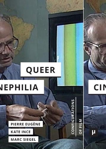 Pierre Eugène Kate Ince Marc Siegel Serge Daney and Queer Cinephilia (Paperback)