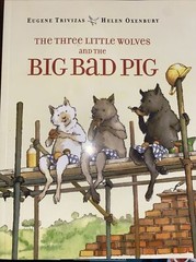 The Three Little Wolves and the Big Bad Pig by Trivizas, Eugene Paperback Book