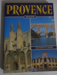 PROVENCE BONECHI PAPERBACK BOOK 2010 144 PAGES 10X 7.5 INCHES