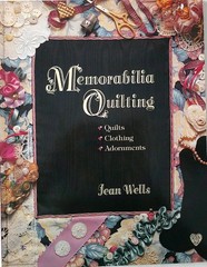 Memorabilia Quilting Quilts Clothing Adornments Jean Wells Pattern Book