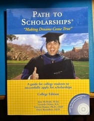 PATH TO SCHOLARSHIPS, MAKING DREAMS COME TRUE, College Ed., 2008, New