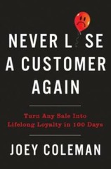 Never Lose a Customer Again: Turn Any Sale into Lifelong Loyalty in 1 – GOOD
