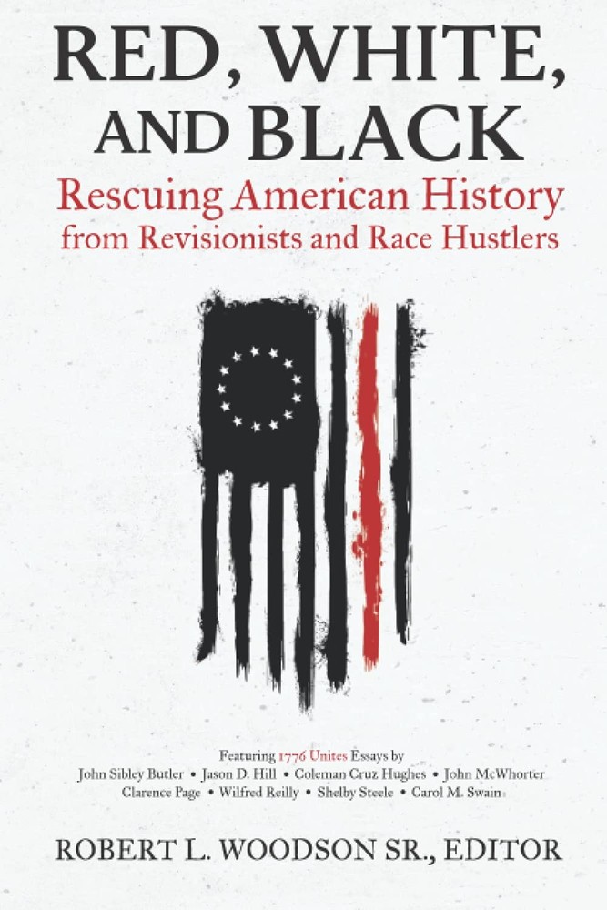 Red, White, and Black: Rescuing American History from Revisionists and Race …