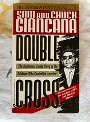 Double Cross: The Explosive, Inside Story of the Mobster Who Controlled America