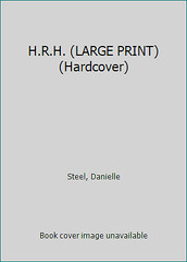 H.R.H. (LARGE PRINT) (Hardcover) by Steel, Danielle