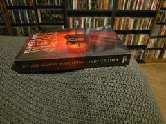 We Are Always Watching by Hunter Shea 2017 Sinister Grin Press