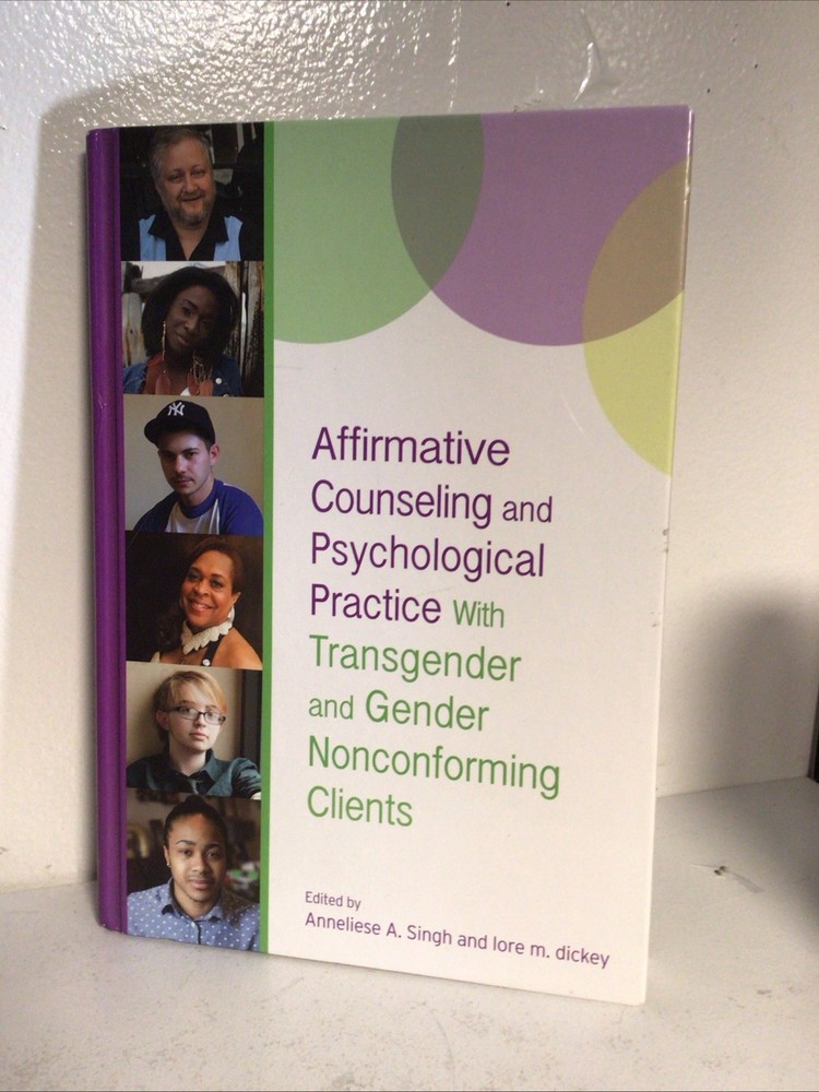Affirmative Counseling and Psychological Practice with Transgende