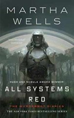 All Systems Red: The Murderbot Diaries (The – Paperback, by Wells Martha – Good