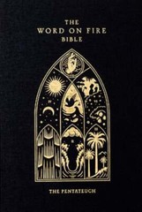 The Word on Fire Bible: The Pentateuch Volume 3 by Robert Barron: New