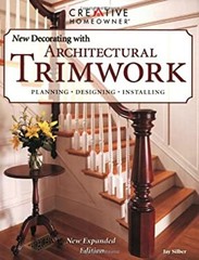 New Decorating with Architectural Trimwork Paperback Jay Silber