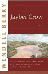 Port William Ser.: Jayber Crow : A Novel by Wendell Berry (2001, Trade…