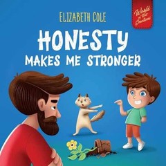 Honesty Makes Me Stronger: Social – Paperback, by Cole Elizabeth – Very Good