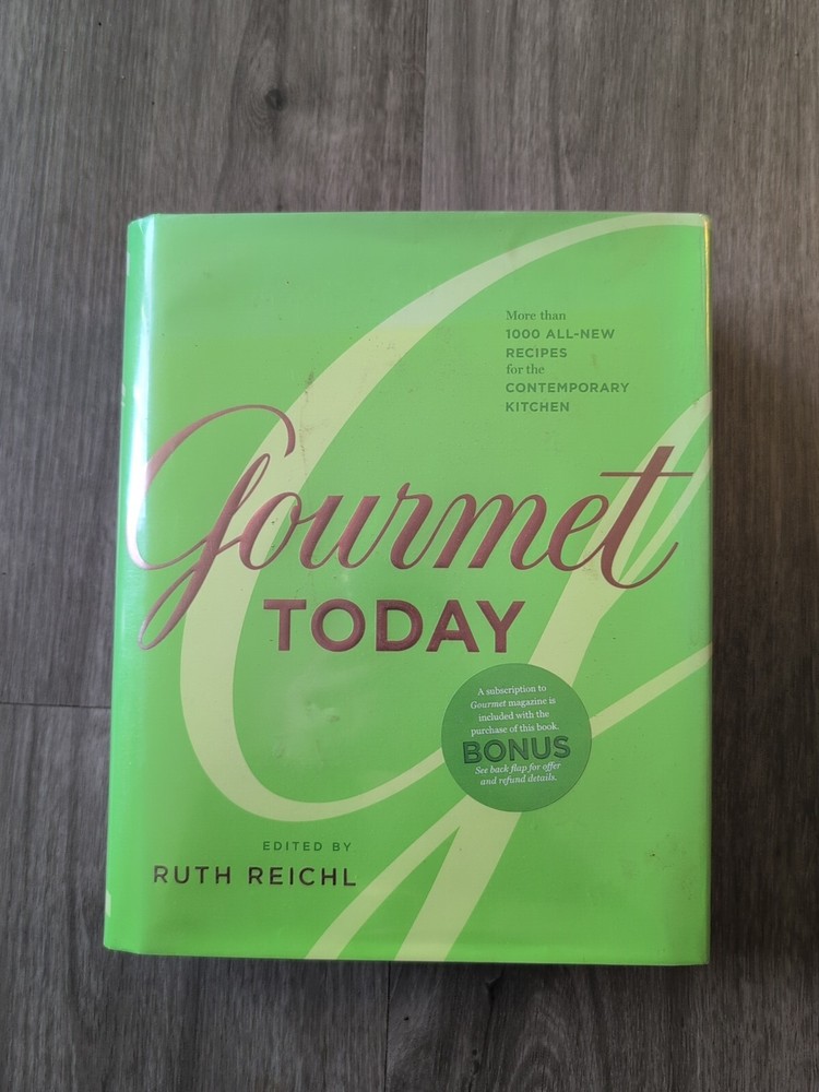 Gourmet Today : More Than 1000 All-New Recipes for the Contemporary Kitchen…