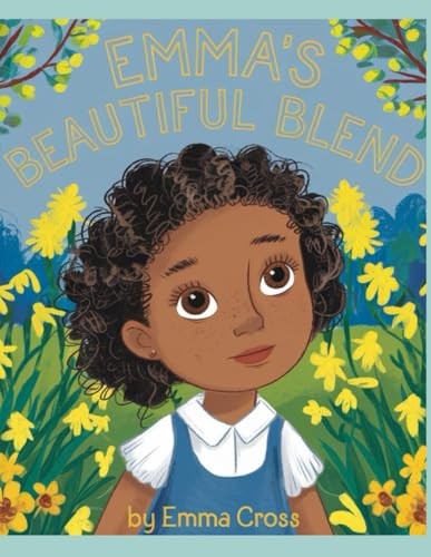 Emma’s Beautiful Blend by Cross, Miss Emma Carla Paperback / softback Book The