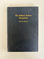 Federal Reserve Conspiracy by Eustace Mullins HB