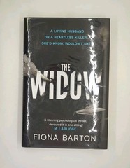 Signed! The Widow by Fiona Barton (2016, Bantam Press)