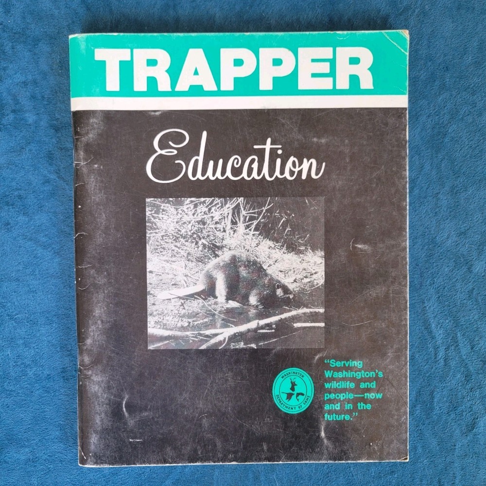 TRAPPER EDUCATION STUDENT REFERENCE MANUAL ; 110 PAGES ; ILLUSTRATED