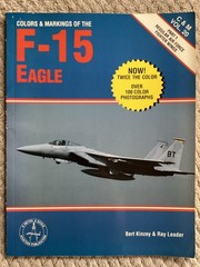 Colors & Markings of the F-15 Eagle by Bert Kinzey & Ray Leader (1993, TPB)