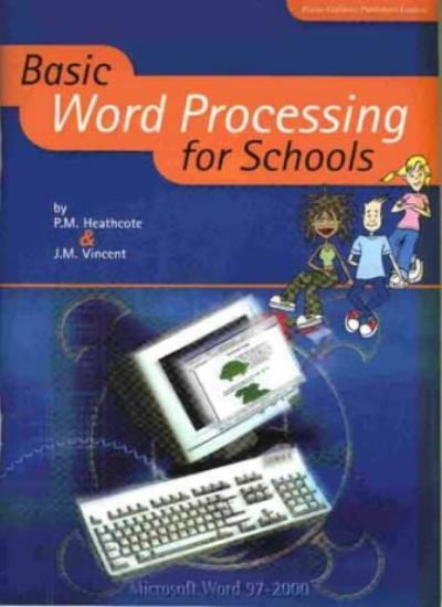 Basic Word Processing for Schools (IT Skills for Schools) By P.