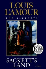 Sackett’s Land: The Sacketts: A Novel
