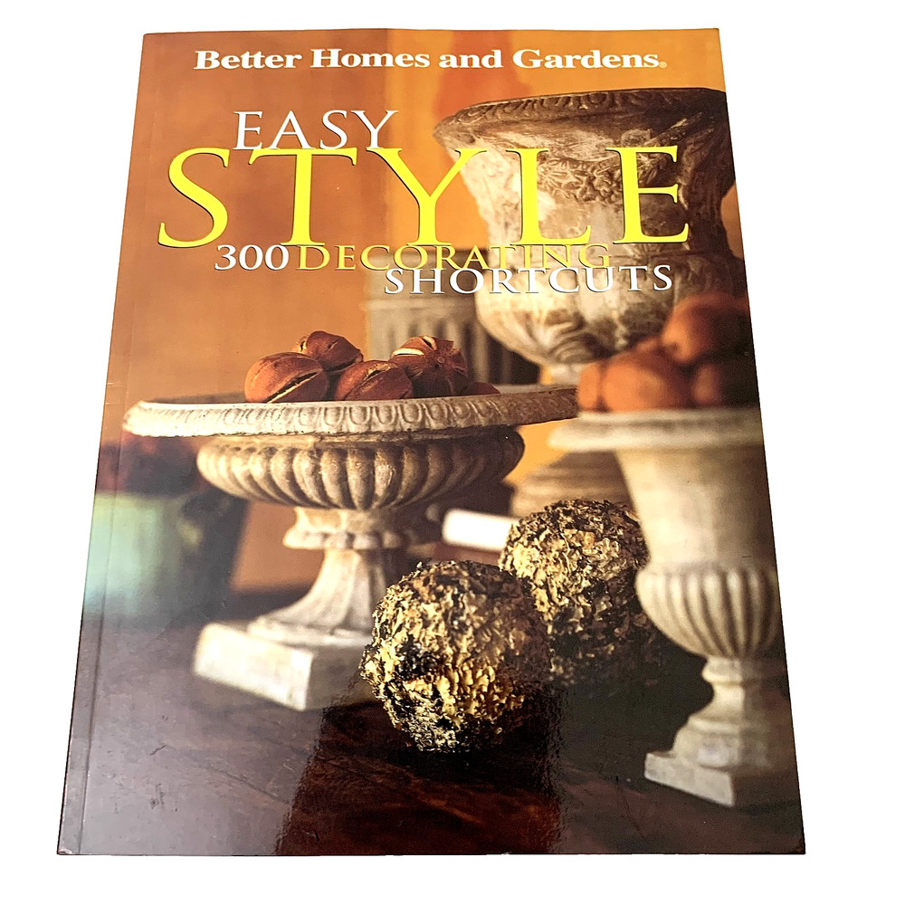 Easy Style 300 Decorating Shortcuts Better Homes Gardens PB Interior Design Book