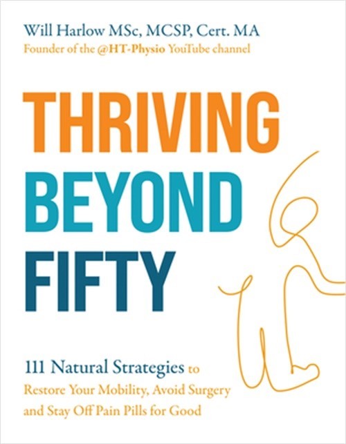 Thriving Beyond Fifty (Expanded Edition): 111 Natural Strategies to Restore Your