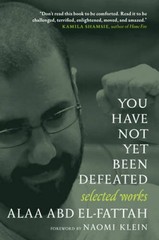 You Have Not Yet Been Defeated: Selected Works 2011-2021 – Paperback – VERY GOOD