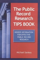 The Public Record Research Tips Book: Insider Information for Effective…