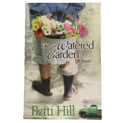 Christian Romance Patti Hill – Like a Watered Garden – Trade PB/Signed