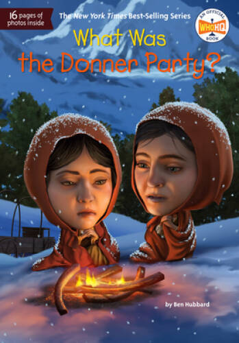 What Was the Donner Party – Paperback By Hubbard, Ben – GOOD
