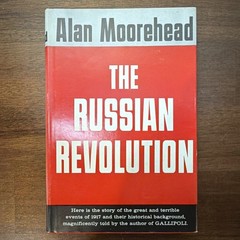 The Russian Revolution By Alan Moorehead (1958, by Time, Inc) hard cover
