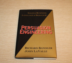 Persuasion Engineering by John LaValle and Richard Bandler (1996, Hardcover)