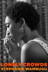Lonely Crowds by Stephanie Wambugu: Used