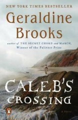 Caleb’s Crossing: A Novel – Paperback By Brooks, Geraldine – VERY GOOD