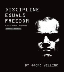 Discipline Equals Freedom: Field Manual Mk1 MOD1 – Hardcover – GOOD