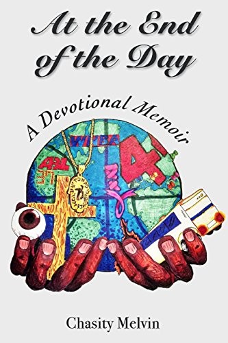 At The End of The Day: A Devotional Memoir