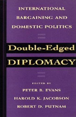 Double-Edged Diplomacy: International Bargaining and Domestic Politics Volume 25