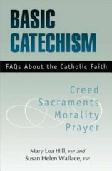 Basic Catechism – Paperback By Mary Lea Hill – GOOD