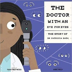 The Doctor With an Eye for Eyes – Paperback By Julia Finley Mosca – GOOD
