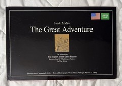 Saudi Arabia: The Great Adventure By Owen Oxley 2005 Hardcover Edition