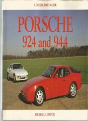 Porsche 924 and 944: A Collector’s Guide (Collector’s Guides) By