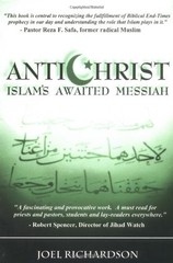 ANTICHRIST: ISLAM’S AWAITED MESSIAH By Joel Richardson *Excellent Condition*