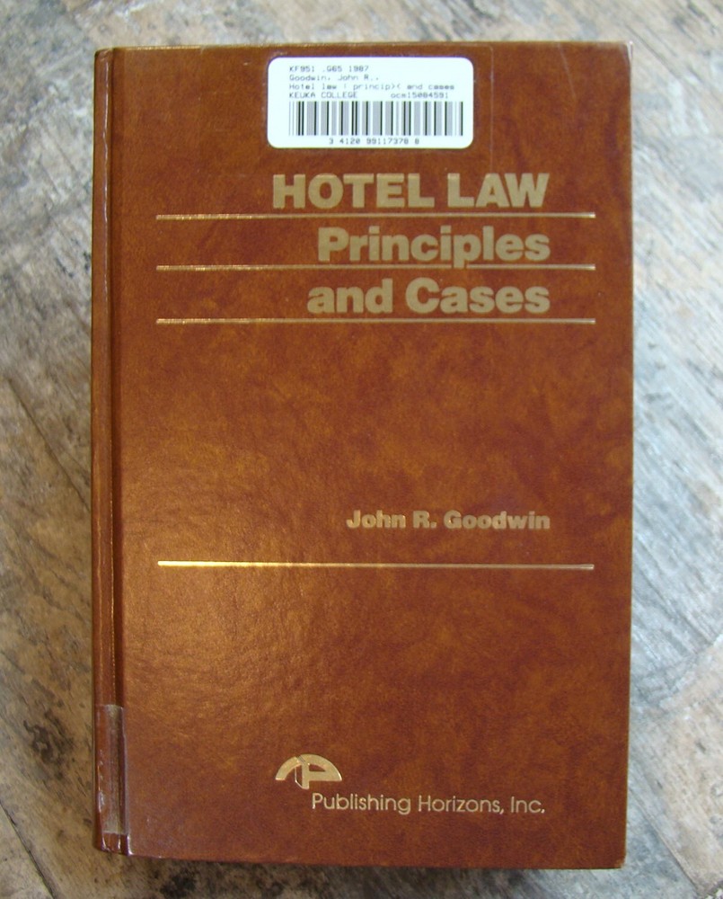 Hotel Law: Principles And Cases ~1987 HC~ Goodwin Legal Taverns Travel Court ⚖️