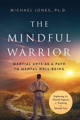 Michael Jones The Mindful Warrior (Paperback)